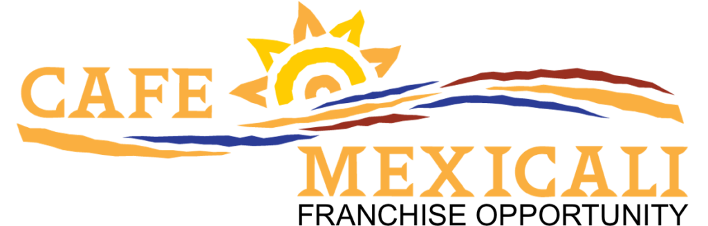 Cafe mexicali franchise opportunity